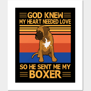 God Knew My Heart Needed Love So He Sent Me My Boxer Happy Dog Mother Father Summer Day Vintage Posters and Art